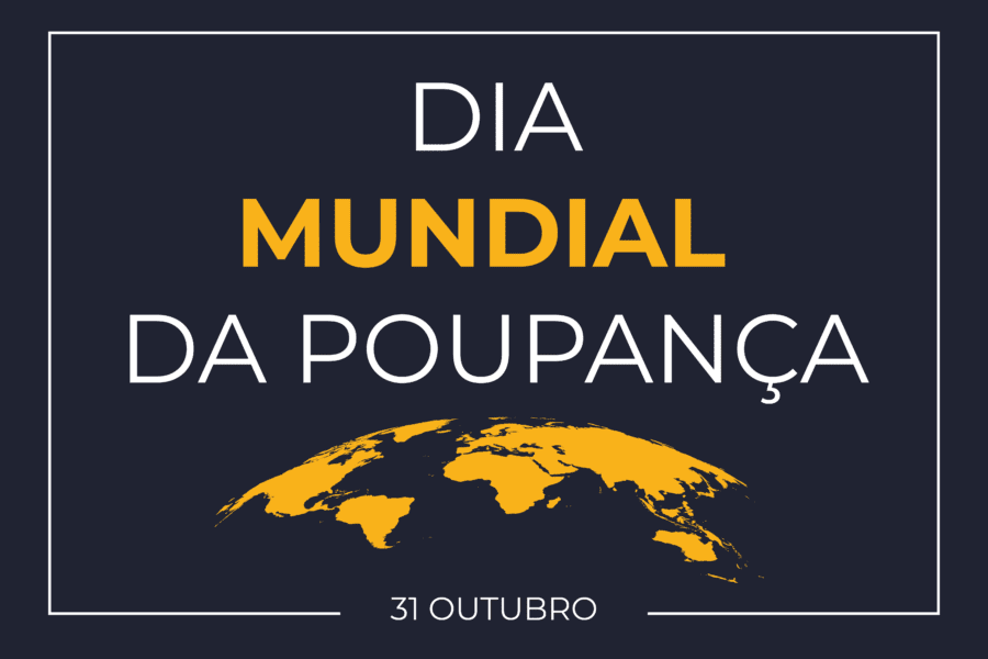 Dia Mundial da Poupança